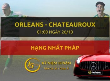 Orleans US 45 – LB Chateauroux (01h00 ngày 26/10)