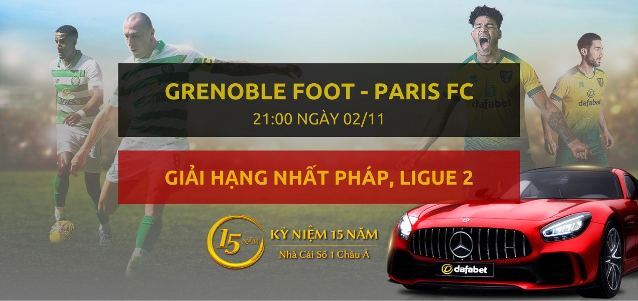 Grenoble Foot – Paris FC (21h00 ngày 02/11)