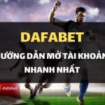 Hướng dẫn bạn tạo tài khoản Dafabet dễ dàng chỉ trong 2 phút
