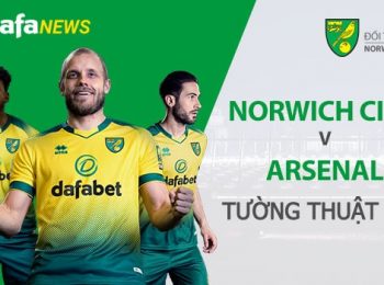 Norwich City – Arsenal: Dự Đoán Ngoại Hạng Anh