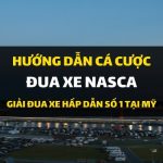 dafabet-huong-dan-ca-cuoc-dua-xe-nasca